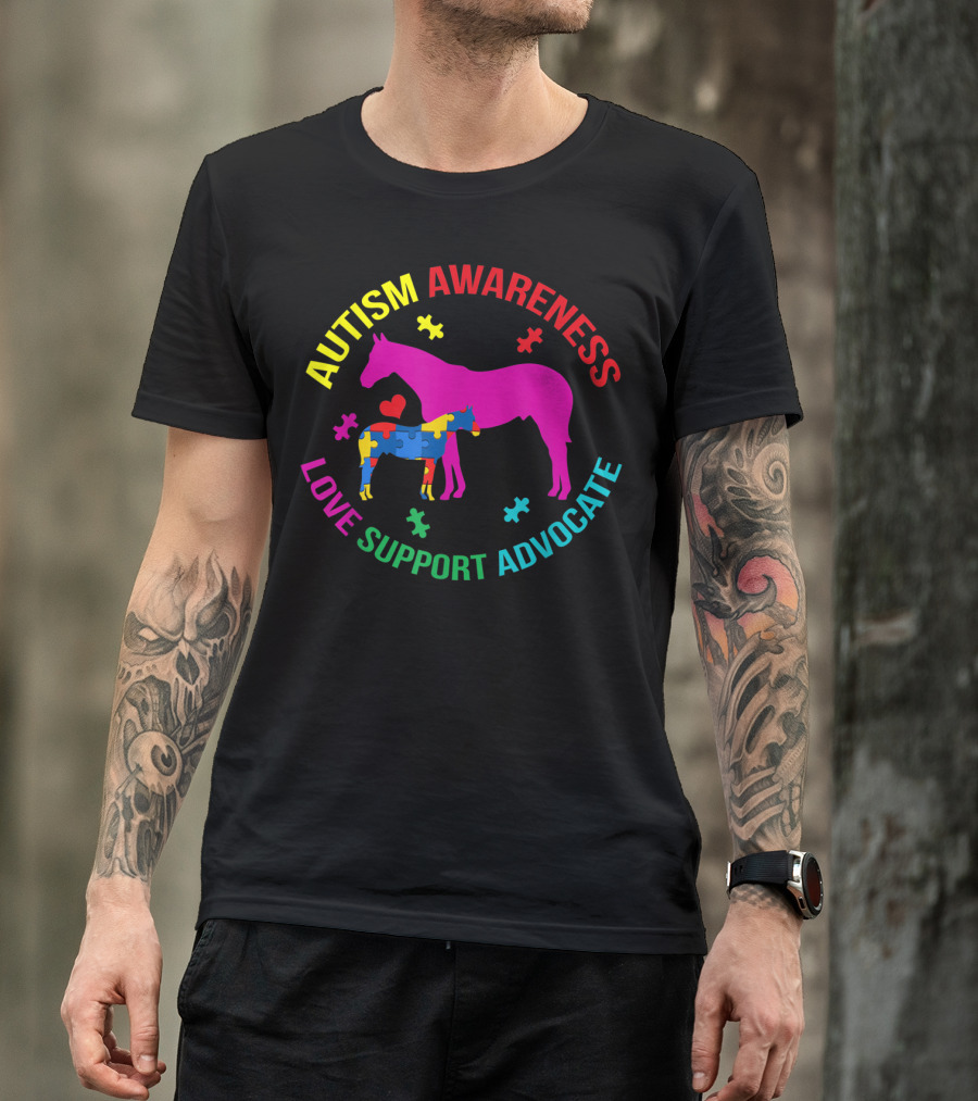AUTISM AWARENESS LOVE SUPPORT ADVOCATE AUTISM HORSE T-Shirt