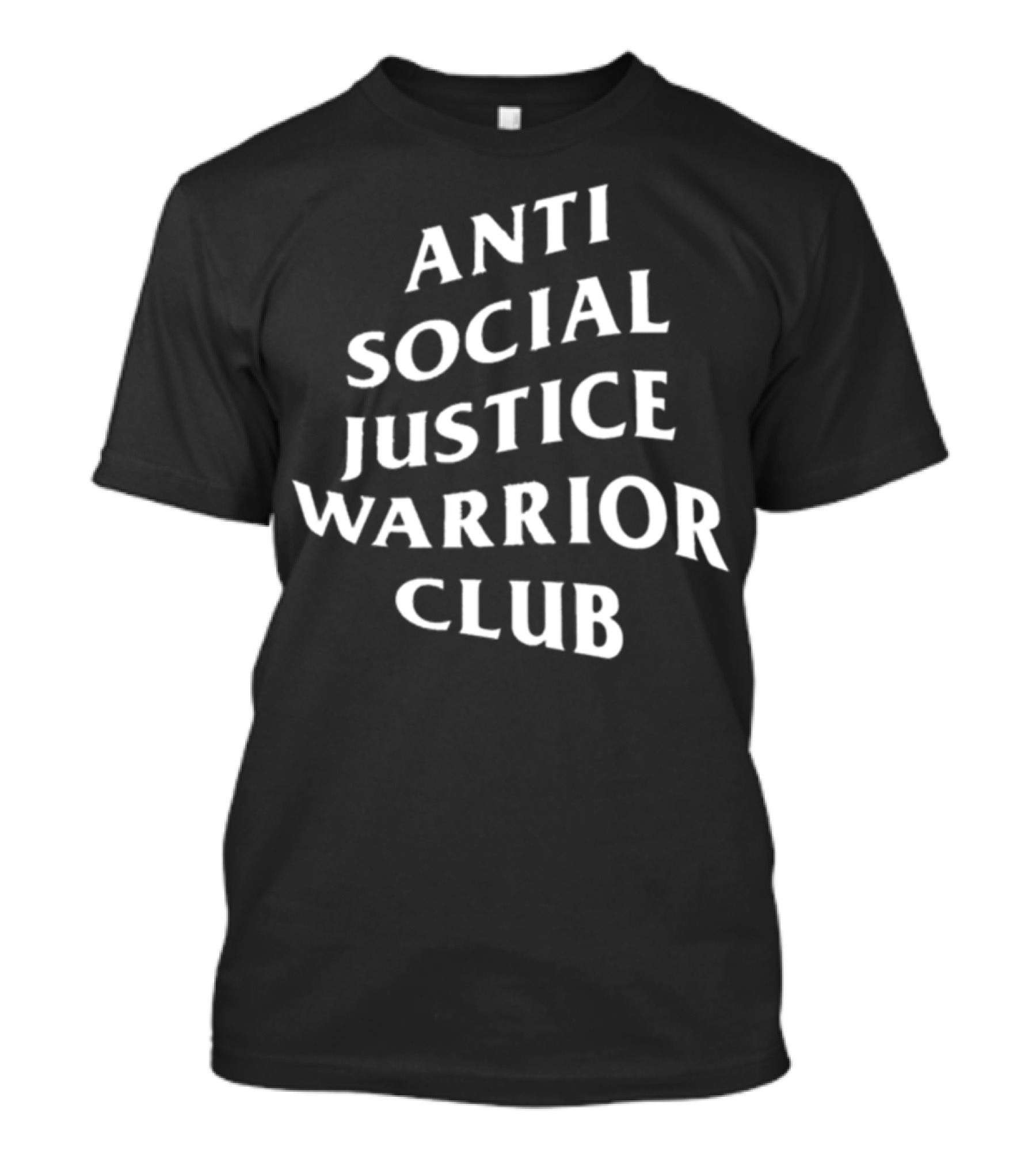 Anti Social Justice Warrior Club Customize T-Shirt