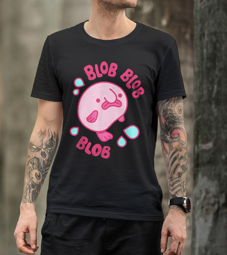 Blobby The Blobfish Blob Blob Blob T-Shirt