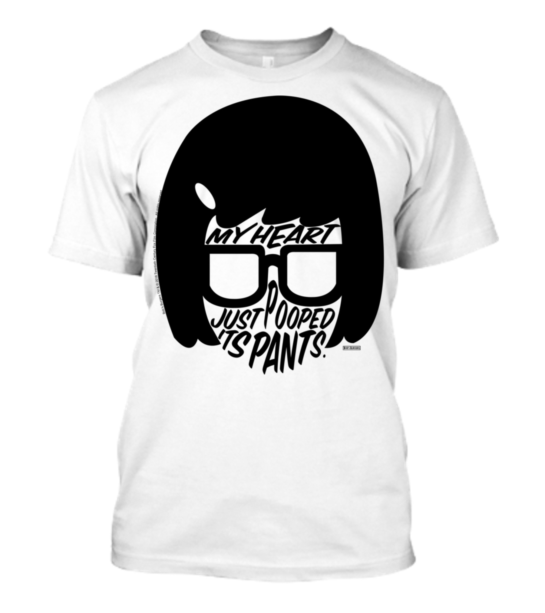 Tina Belcher Bob's Burgers My Heart Just Pooped Its Pants T-Shirt