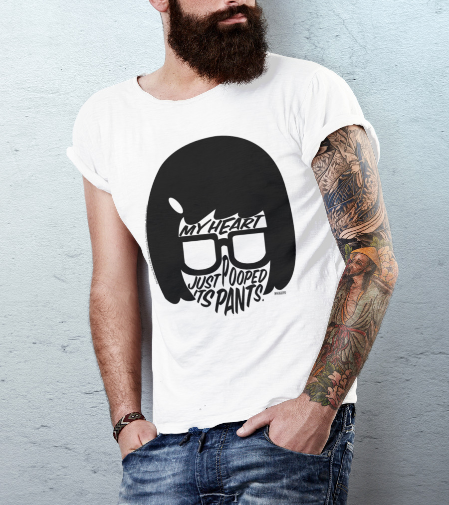 Tina Belcher Bob's Burgers My Heart Just Pooped Its Pants T-Shirt
