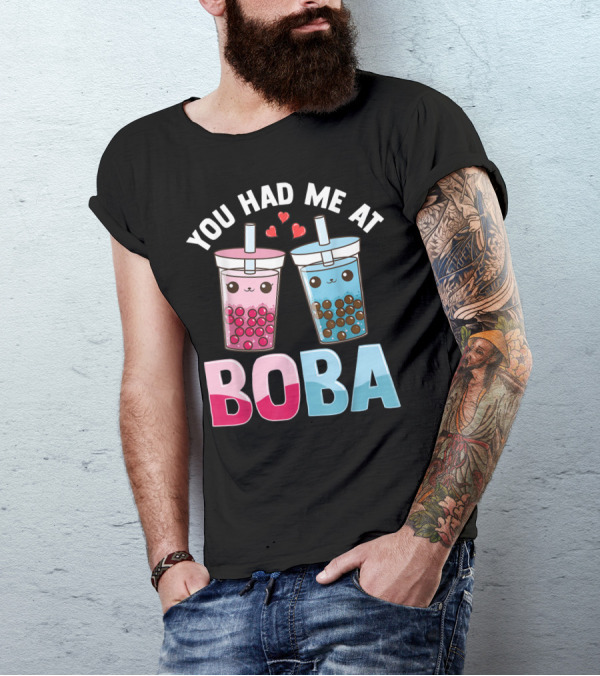 You Had Me At Boba Bubble Tea Boba Milk Lover Ramen Kpop Anime T-Shirt