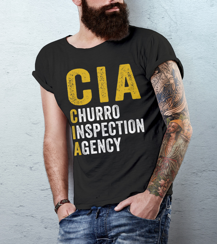 CIA Churro Inspection Agency Funny Mexican Dessert T-Shirt