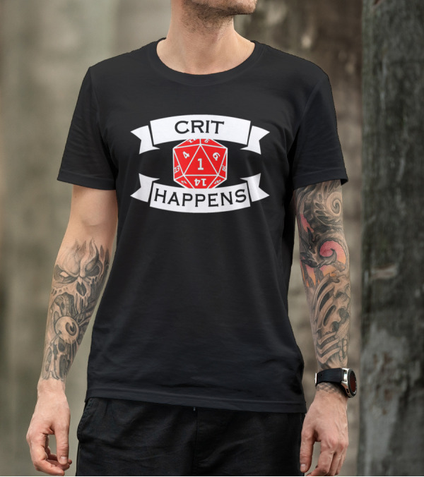 Crit Happens Role Playing Dice Critical Hi D20 T-Shirt
