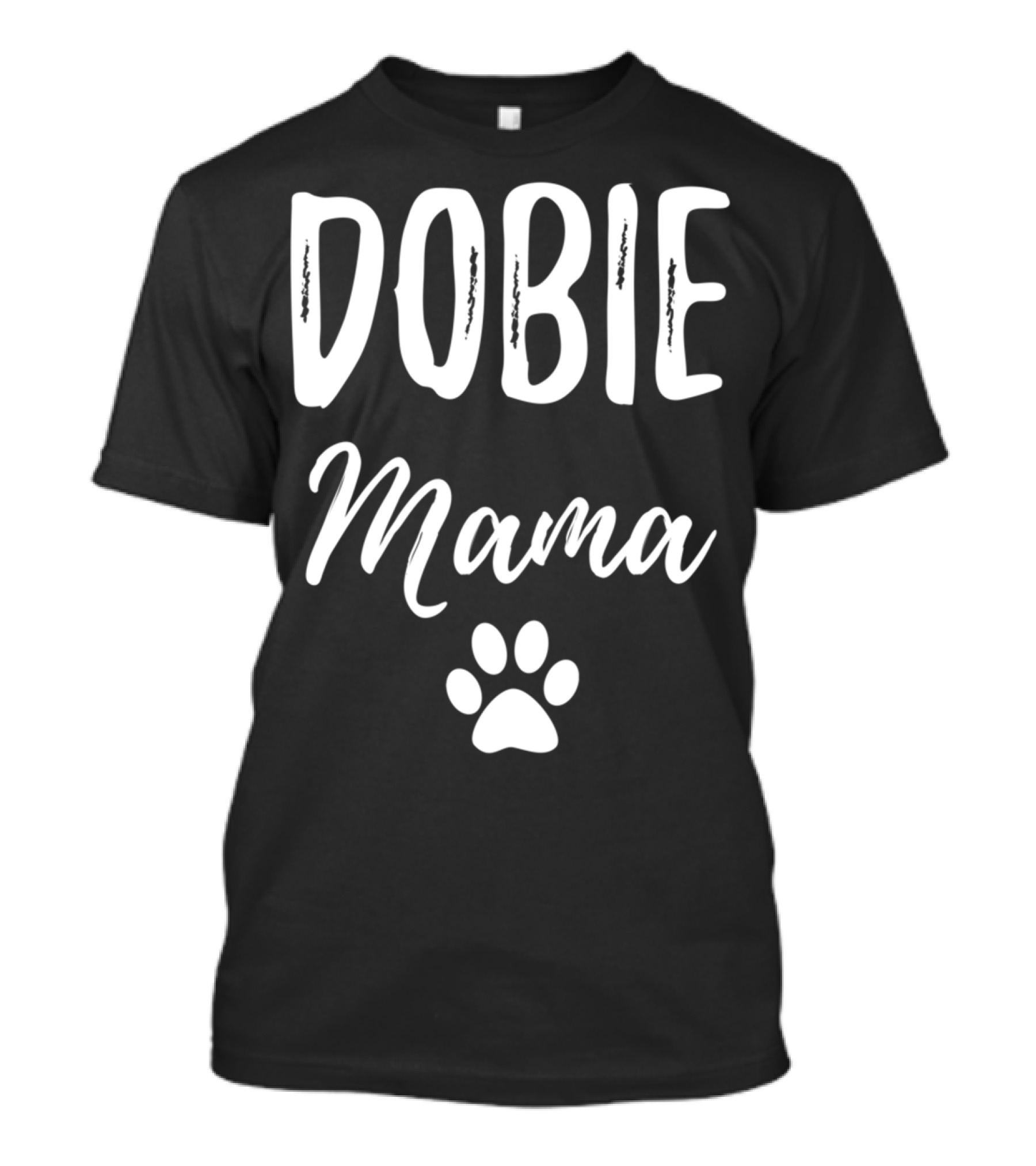 Dobie Mama For Doberman Dog Paw Prints T-Shirt
