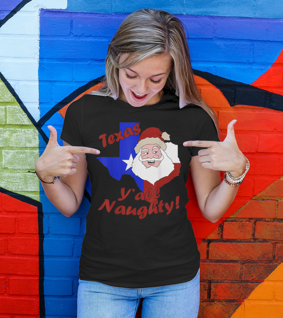 Texas Y'all Naughty Funny Adult Christmas Santa T-Shirt