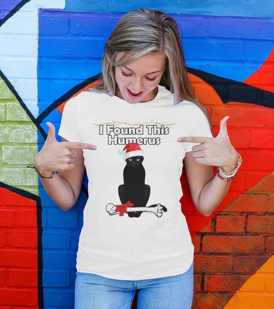 I Found This Humerus Black Cat Santa Hat Christmas Bone Humor T-Shirt
