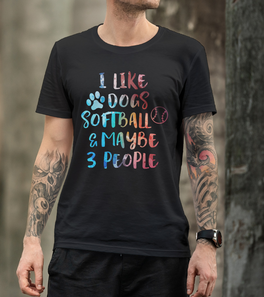 I Like Dogs Softball And Maybe 3 People Paw Print Baseball Stitching T-Shirt