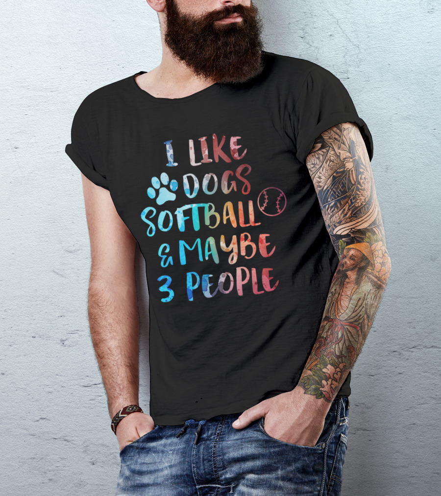 I Like Dogs Softball And Maybe 3 People Paw Print Baseball Stitching T-Shirt