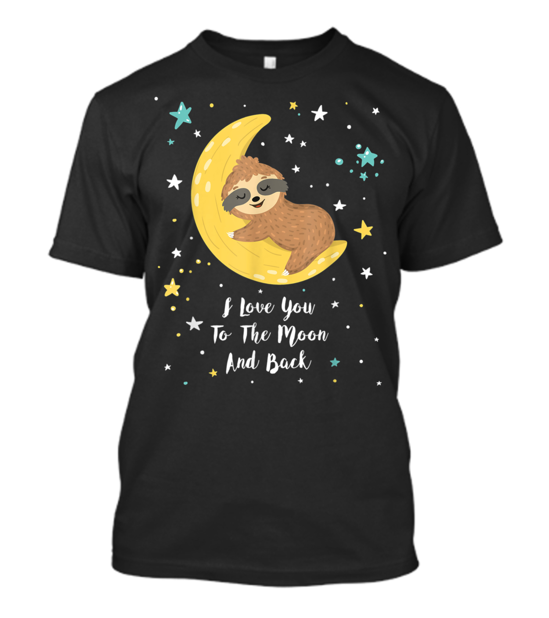 I Love You To The Moon And Back Cute Sloth On Crescent Moon T-Shirt