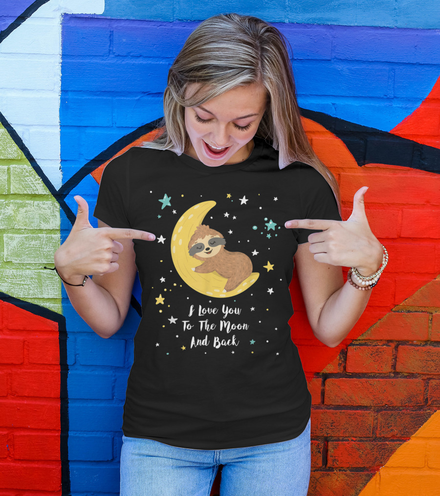 I Love You To The Moon And Back Cute Sloth On Crescent Moon T-Shirt