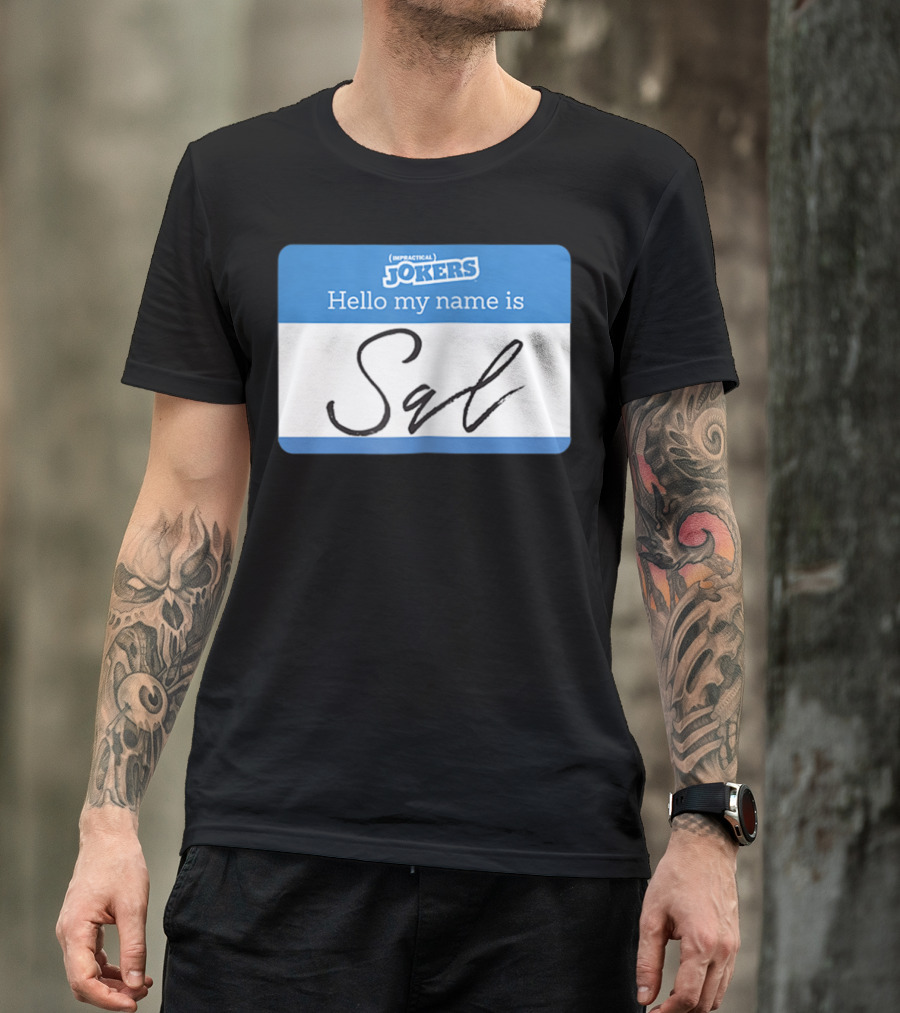 Impractical Jokers Hello My Name Is Sal Name Tag T-Shirt