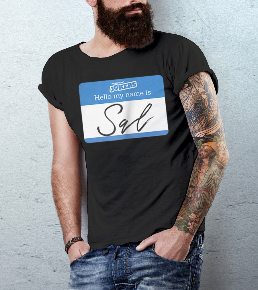 Impractical Jokers Hello My Name Is Sal Name Tag T-Shirt