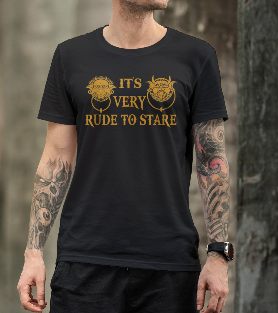 IT'S VERY RUDE TO STARE Gargoyle Faces T-Shirt