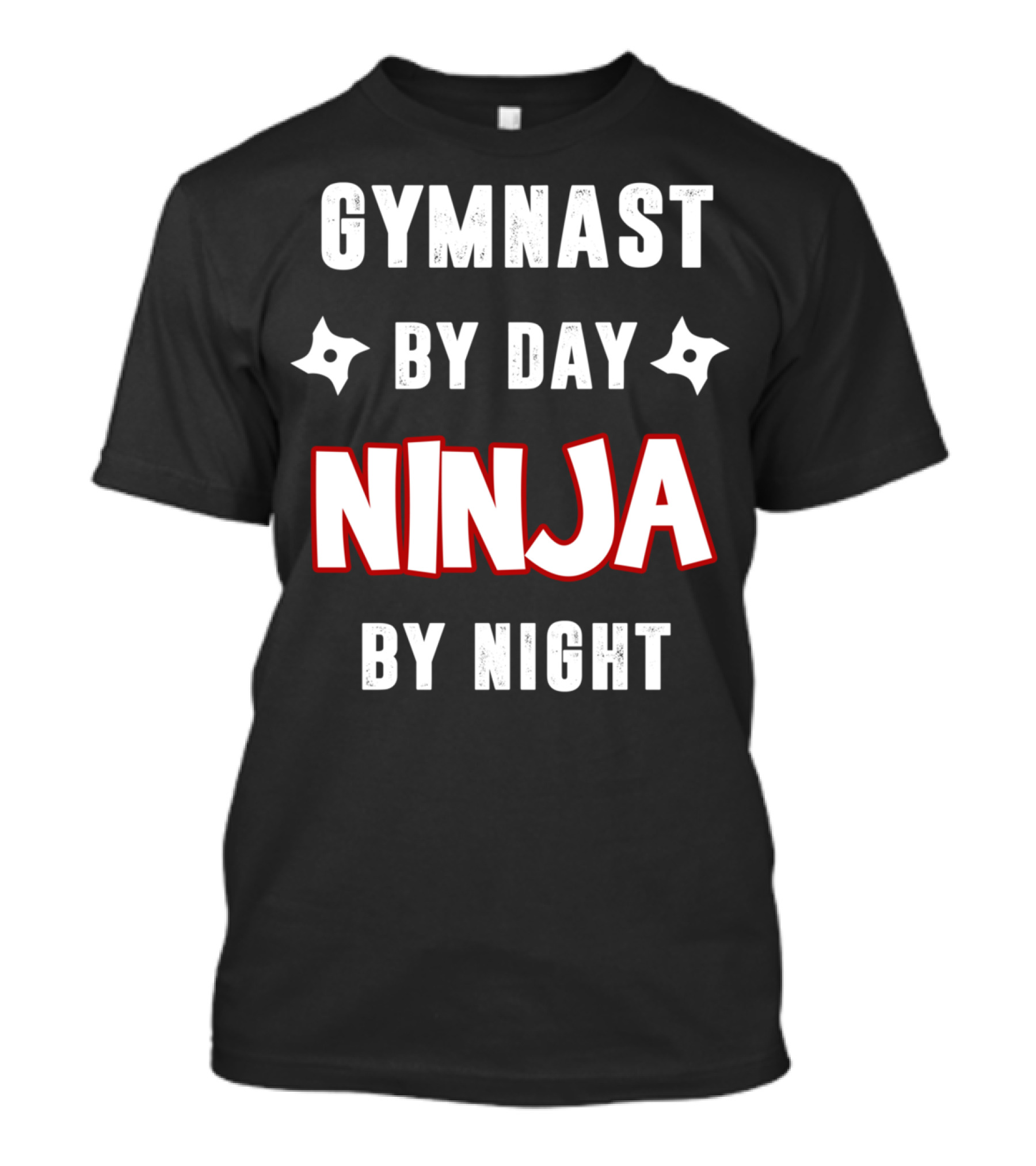 Gymnast By Day Ninja By Night T-Shirt