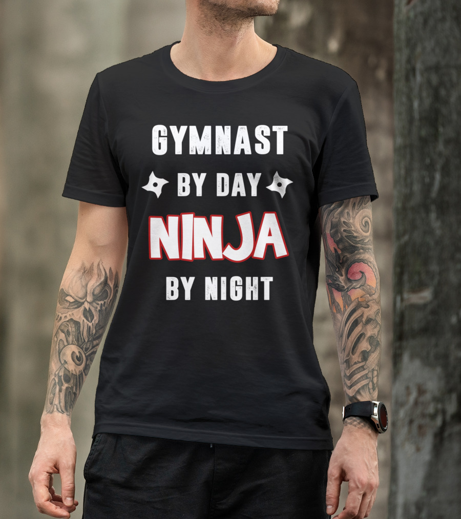 Gymnast By Day Ninja By Night T-Shirt