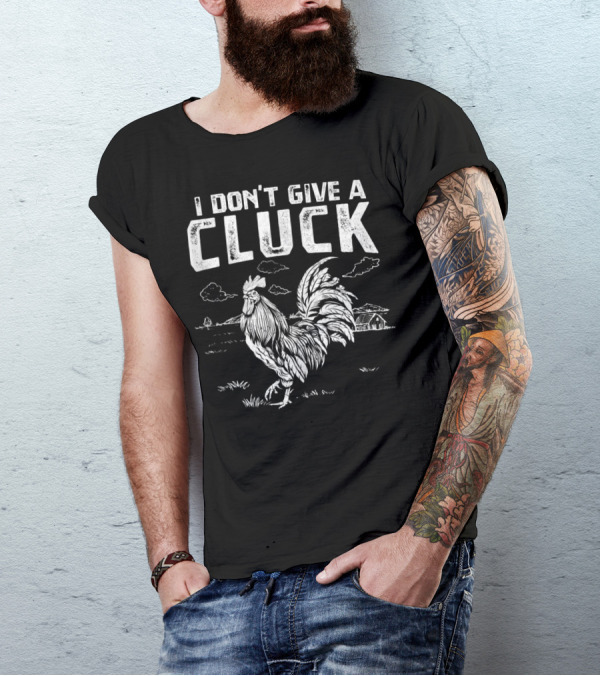 I Don't Give A Cluck Rooster Chicken Lover Farm Scene T-Shirt