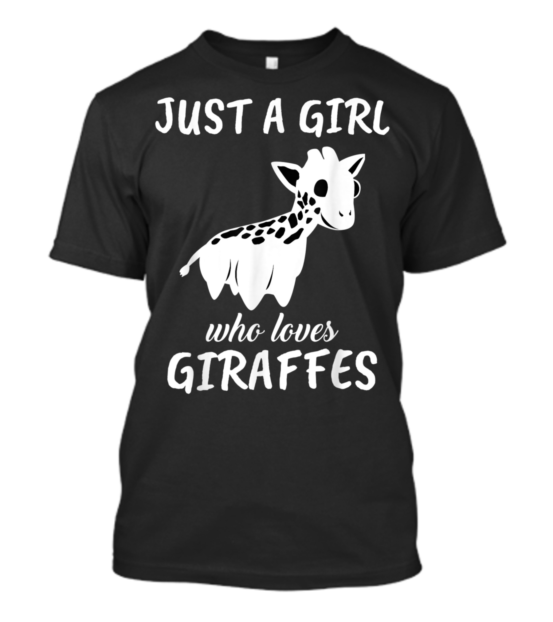 Just A Girl Who Loves Giraffes Fun Cartoon Style Giraffe T-Shirt