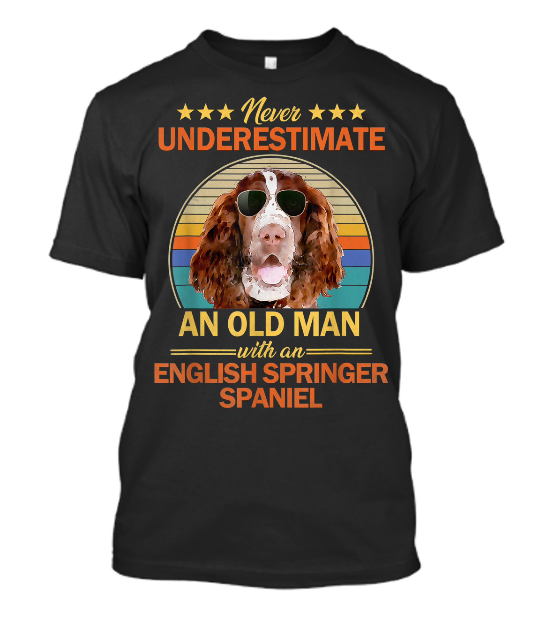 Never Underestimate An Old Man With An English Springer Spaniel T-Shirt