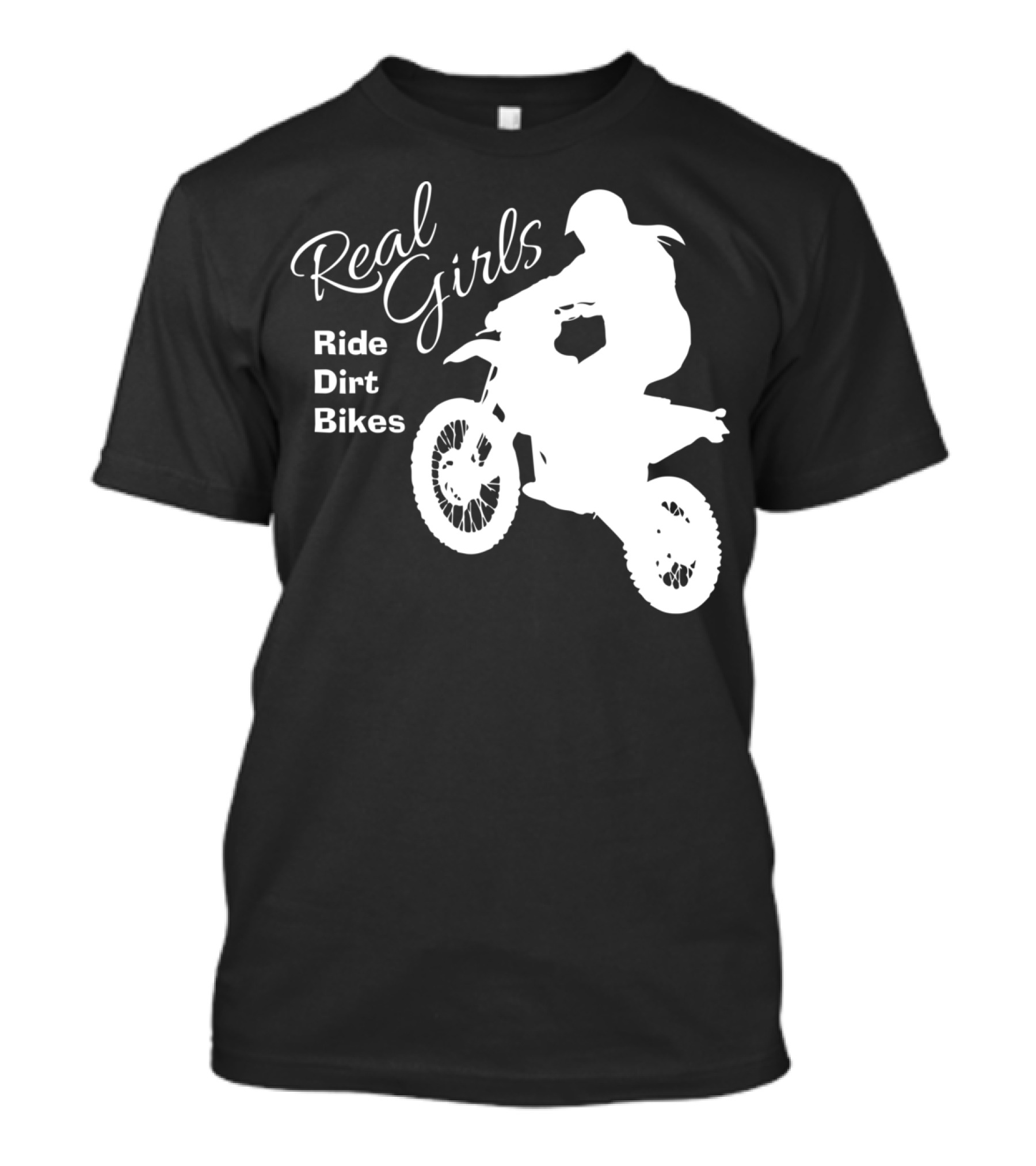 Real Girls Ride Dirt Bikes Motocross T-Shirt