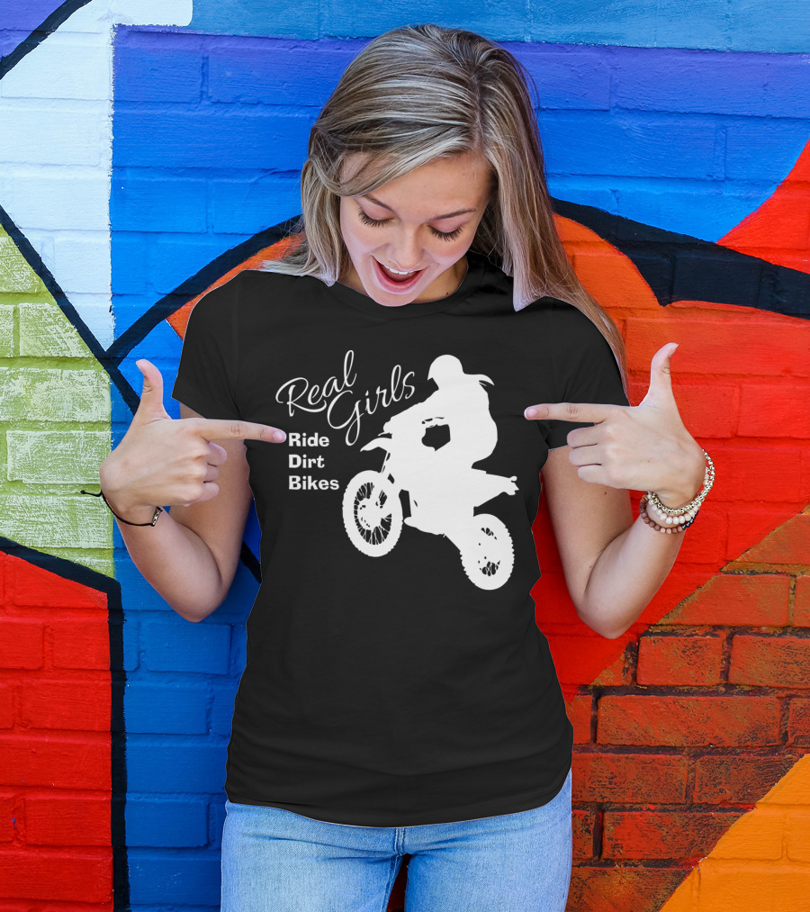 Real Girls Ride Dirt Bikes Motocross T-Shirt