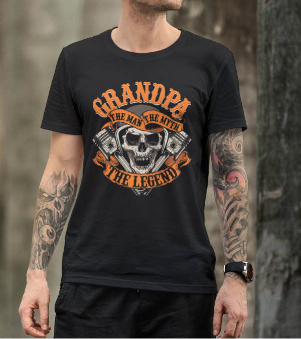 GRANDPA The Man The Myth The Legend Skull Piston T-Shirt