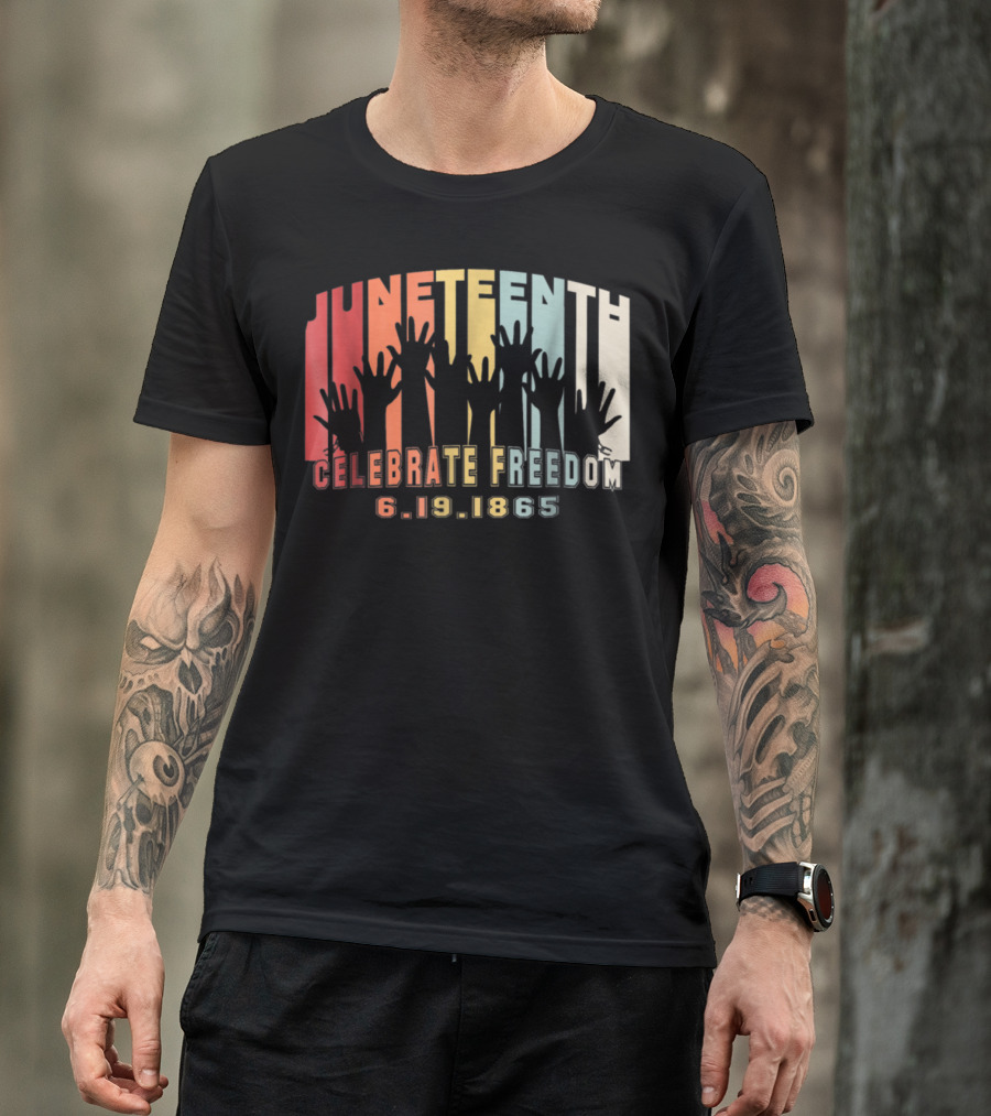 Juneteenth Celebrate Freedom 6.19.1865 Black History Day T-Shirt