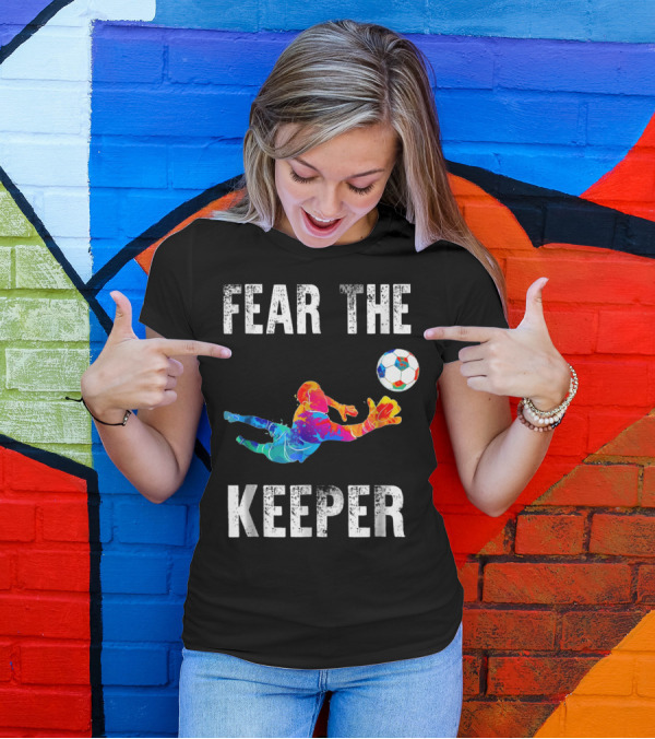 Fear The Keeper Diving Soccer Goalkeeper Splashmulticolor T-Shirt