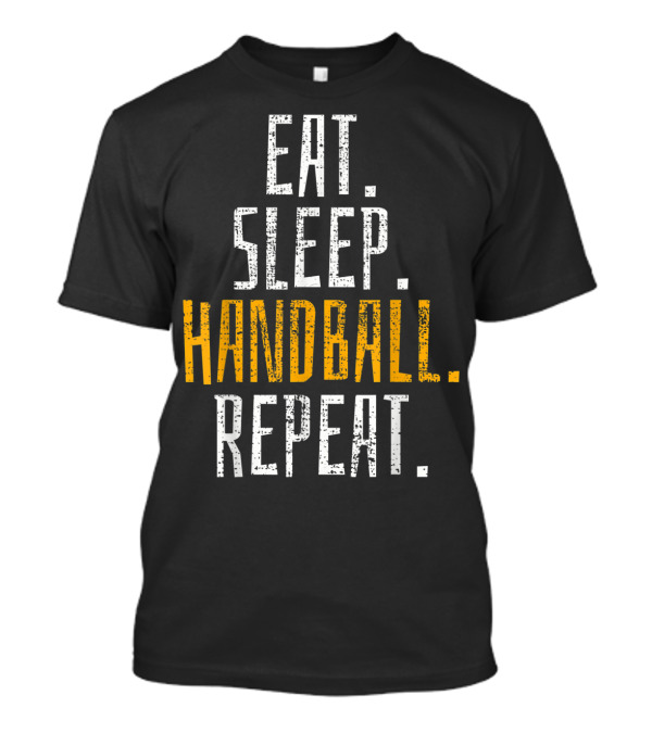 Eat Sleep Handball Repeat T-Shirt
