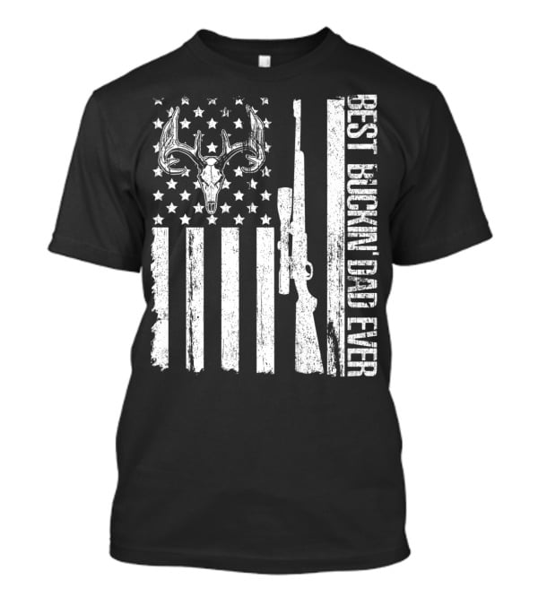 Deer Hunting US Flag Best Buckin Dad Ever Vintage Rifle Buck Antlers T-Shirt