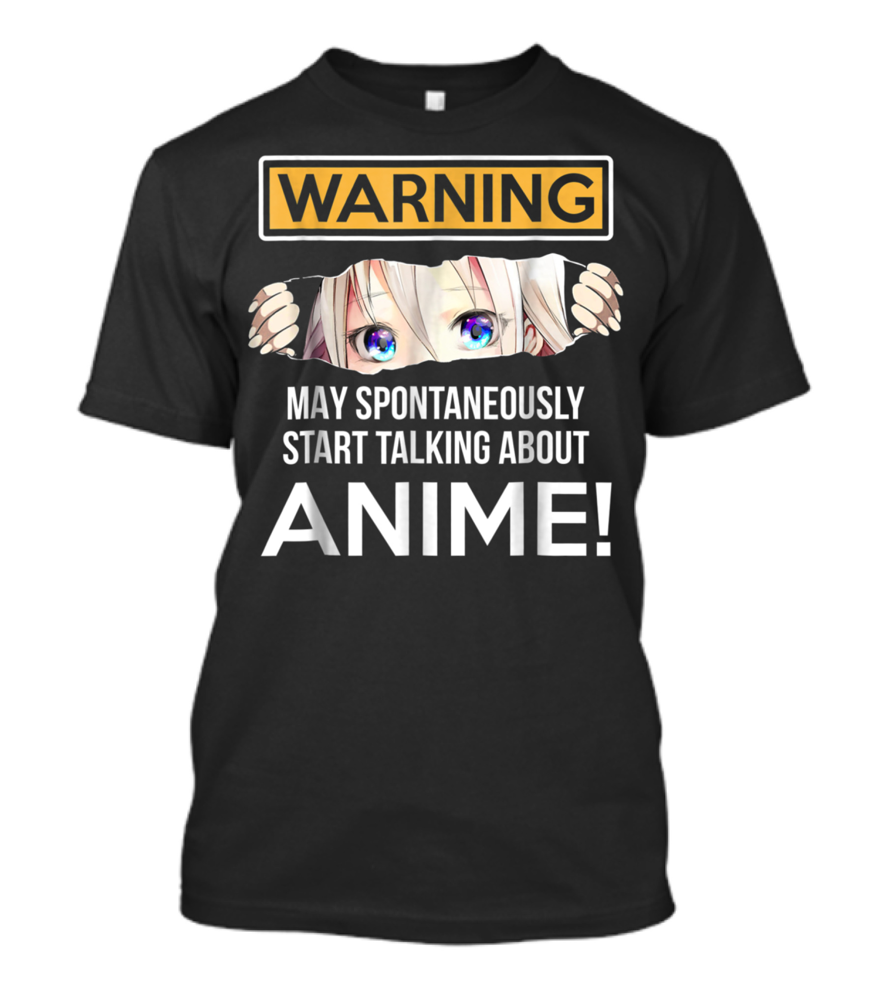 Warning May Spontaneously Start Talking About Anime With Peek Anime Girl T-Shirt