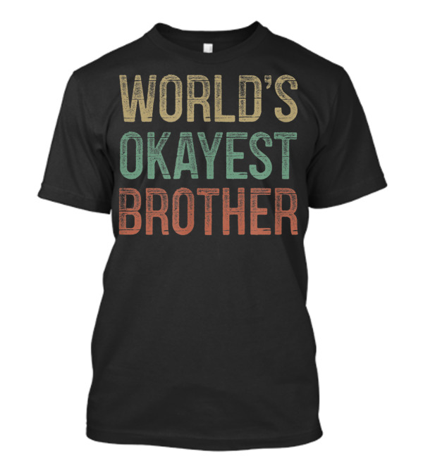 World's Okayest Brother Retro T-Shirt
