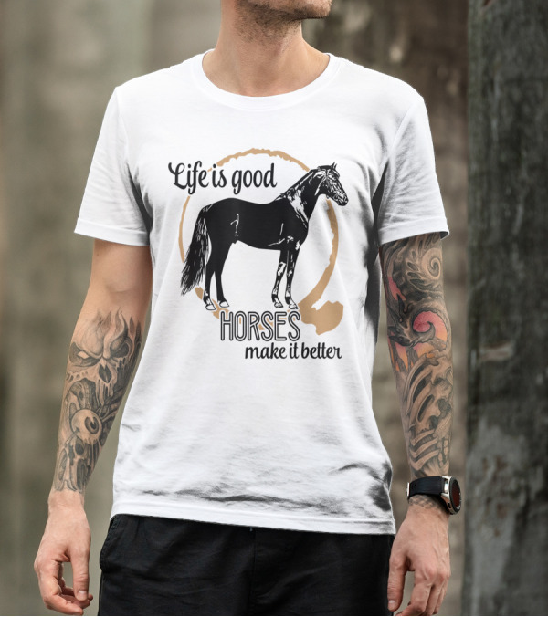Life Is Good Horses Make It Better Equestrian Farm Country T-Shirt