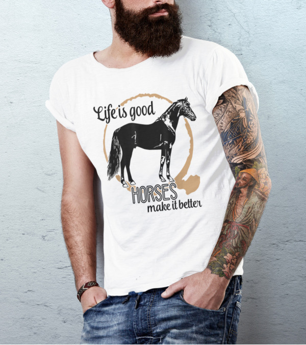 Life Is Good Horses Make It Better Equestrian Farm Country T-Shirt
