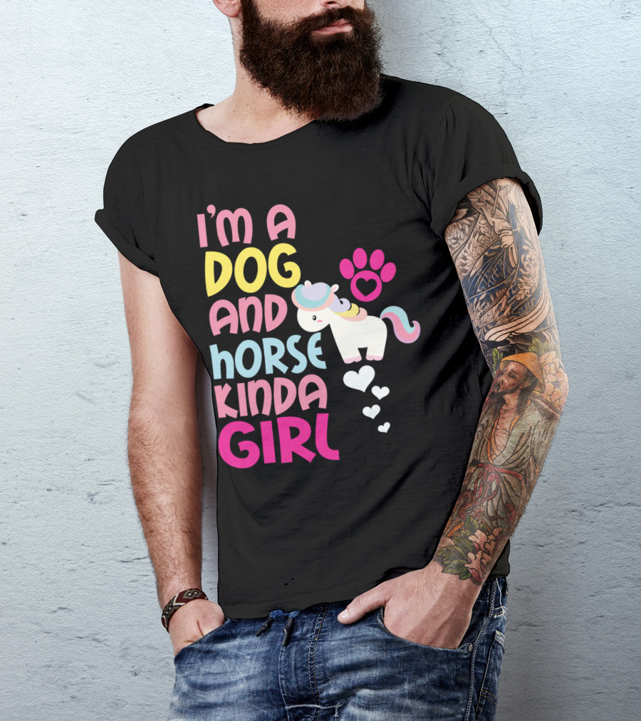 I'm A Dog And Horse Kinda Girl T-Shirt