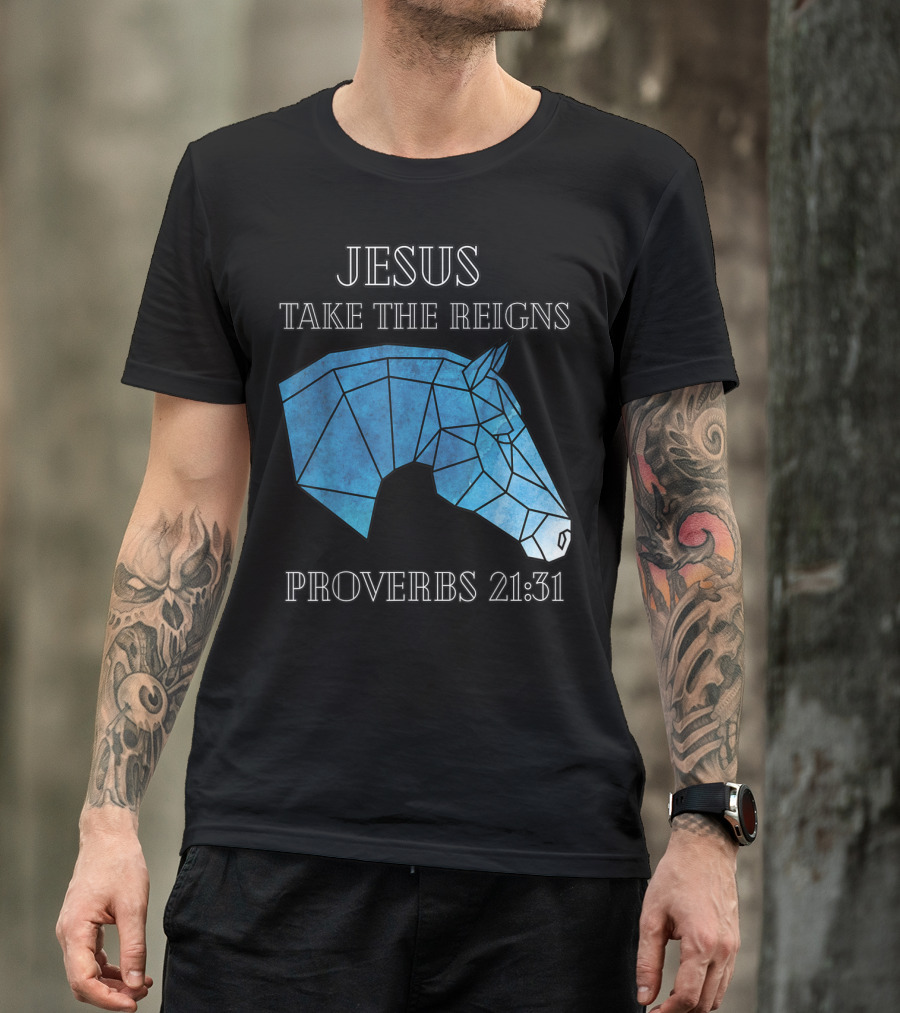 Jesus Take The Reigns Stained Glass Horse Proverbs 21:31 T-Shirt