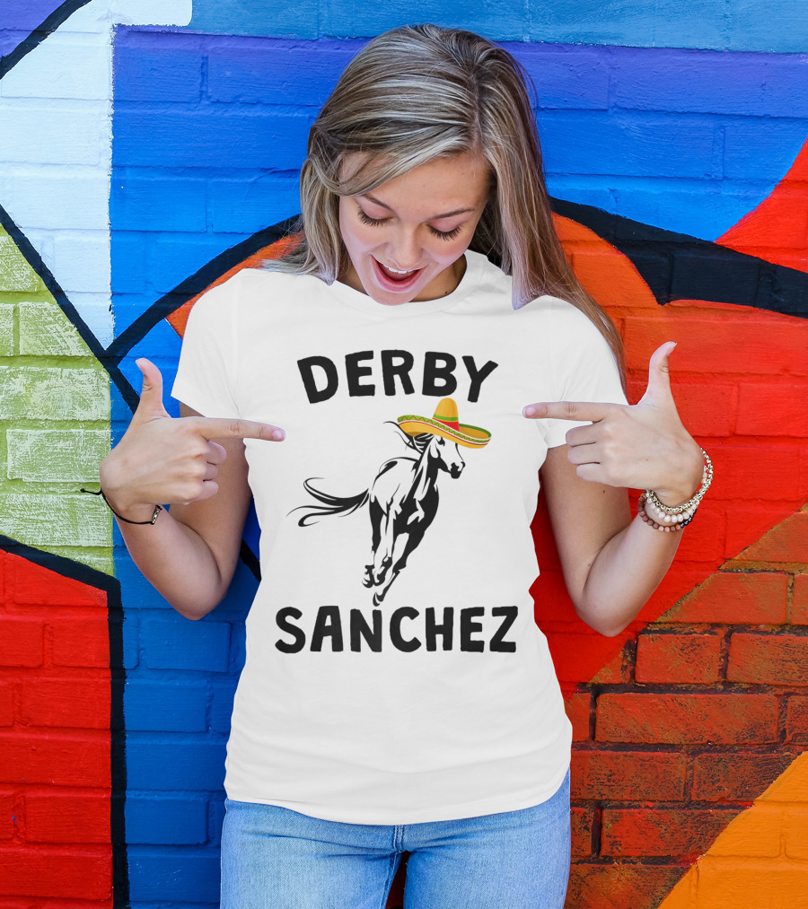 Derby Sanchez Kentucky Horse Race Mexican Sombrero T-Shirt