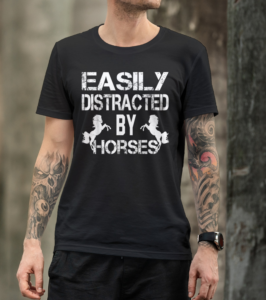 Easily Distracted By Horses Horse Riding T-Shirt