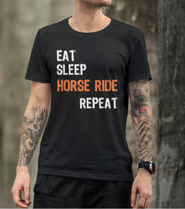Eat Sleep Horse Ride Repeat T-Shirt