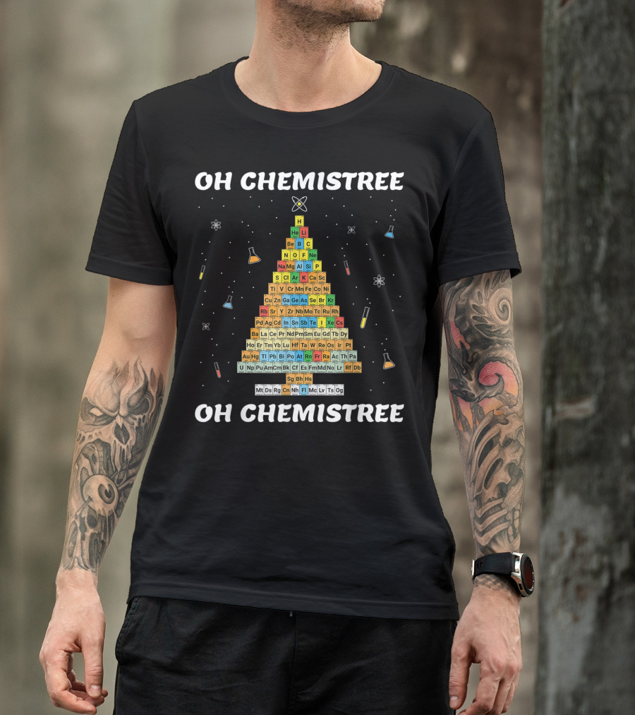 Oh Chemistree Oh Chemistree Periodic Table Christmas Tree T-Shirt