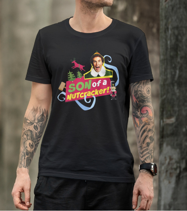 Son Of A Nutcracker Buddy Elf Iconic Quote Christmas T-Shirt