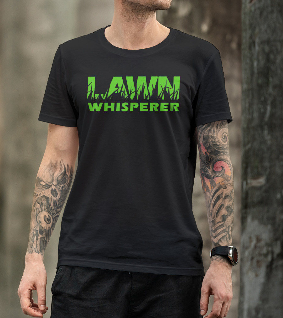 Lawn Whisperer Green Grass Landscaping Yard Work T-Shirt