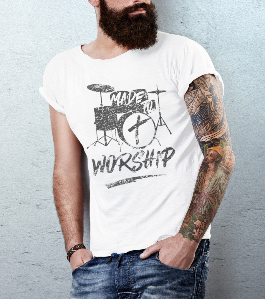 Made To Worship Christian Drummer Faith Drum Kit T-Shirt