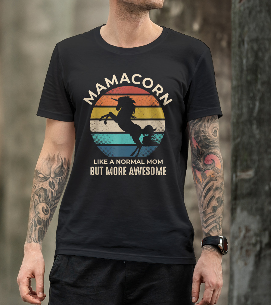 Mamacorn Like A Normal Mom But More Awesome Unicorn Retro Sunset T-Shirt