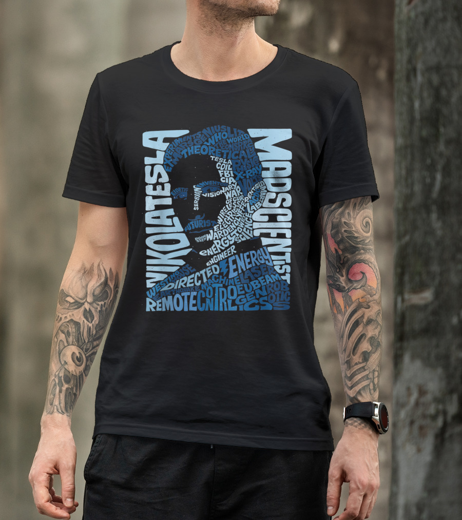 Nikola Tesla Mad Scientist Theoretical Energy Visionary Remote Control Experiments T-Shirt