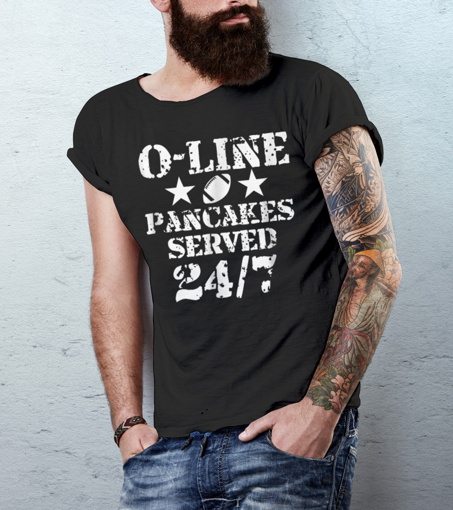 O-Line Pancakes Served 24/7 American Football Stars Football T-Shirt