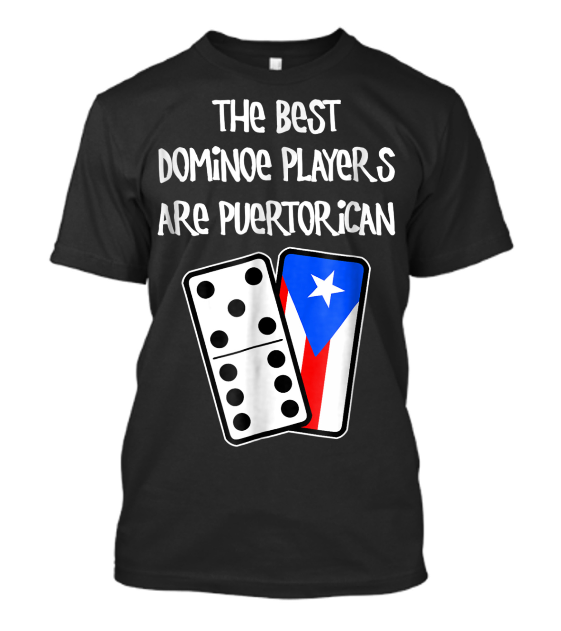 The Best Domino Players Are Puerto Rican T-Shirt