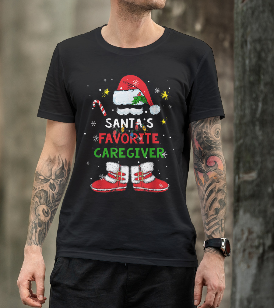 Santa's Favorite Caregiver Christmas Santa Suit Hat Boots Candy Cane Snowflakes T-Shirt