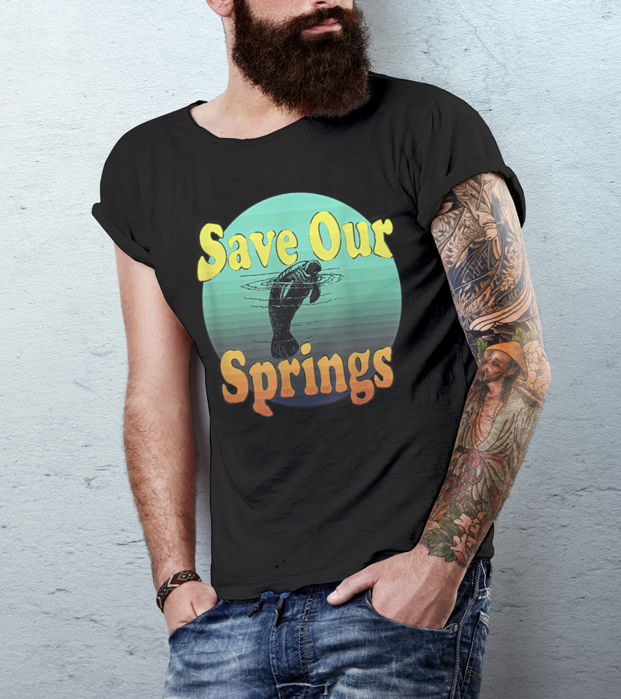 Save Our Springs Mana Manatee Preservation Awareness T-Shirt