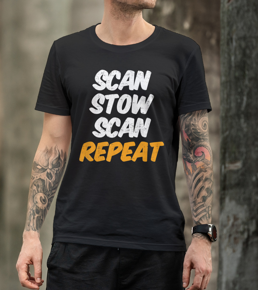 Scan Stow Scan Repeat Catchphrase For Efficiency Lovers T-Shirt